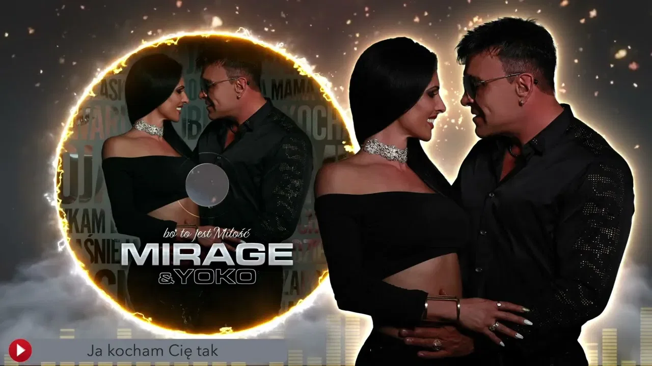 Mirage & Yoko - Bo to jest miłość