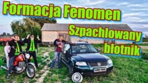 Formacja Fenomen - Szpachlowany błotnik