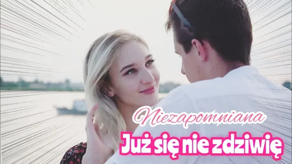 Niezapomniana - Już się nie zdziwię