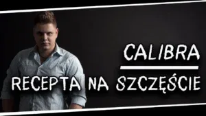 Calibra - Recepta na szczęście