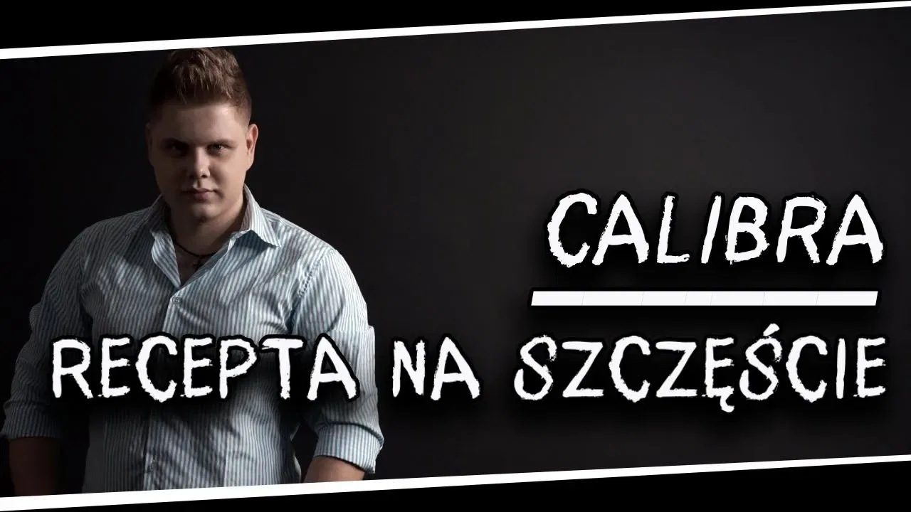 Calibra - Recepta na szczęście