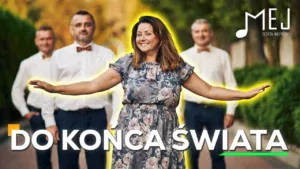 MEJ - Do końca świata