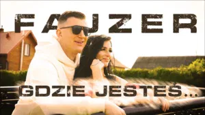 Fajzer - Gdzie jesteś