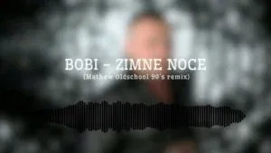 Bobi - Zimne noce (Mathew Oldschool 90's Remix)