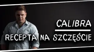 Calibra - Recepta na szczęście