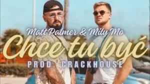 Matt Palmer & Miły Mo - Chce tu być