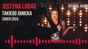 Justyna Lubas - Takiego Janicka