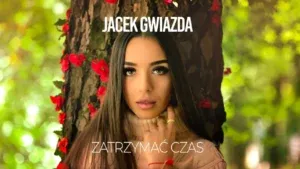 Jacek Gwiazda - Zatrzymać czas